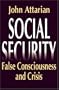 Social Security: False Consciousness and Crisis