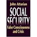 Social Security: False Consciousness and Crisis
