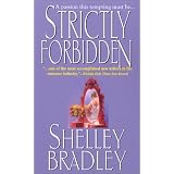 Strictly Forbidden (Zebra Historical Romance) ~ Shayla Black