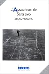 Assassinat de Sarajevo (L')
