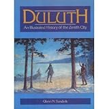 duluth an illustrated history of the zenith city