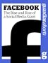 Facebook: The rise and rise of a social media giant (Guardian Shorts)