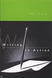 Writing in Action: A Resource Book for Writers