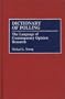 Dictionary of Polling: The Language of Contemporary Opinion Research