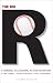 The Big R: A Forensic Accounting Action Adventure, Second Edition