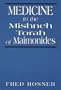 Medicine in the Mishneh Torah of Maimonides