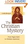 The Christian Mystery: From Pagan Myth to Christian Mysticism