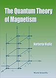 The Quantum Theory of Magnetism (Condensed Matter Physics)