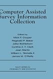 Computer Assisted Survey Information Collection (Wiley Series in Survey Methodology)