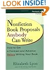 Nonfiction Book Proposals Anybody can Write (Revised and Updated)