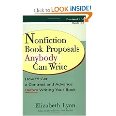 Nonfiction Book Proposals Anybody can Write (Revised and Updated)
