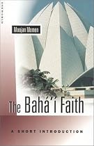 The Baha'i Faith: A Short Introduction (Oneworld Short Guides): A Short Introduction (Oneworld Short Guides)