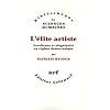 L'�lite artiste: Excellence et singularit� en r�gime d�mocratique