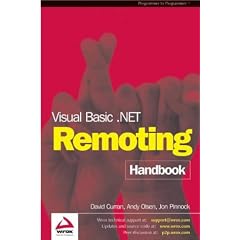 Visual Basic.NET Remoting Handbook