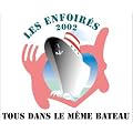 Les Enfoir�s 2002 : Tous dans le m�me bateau