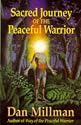 Sacred Journey of the Peaceful Warrior