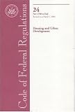 Revue National Archives and Records Administra  / Code of Federal Regulations, Title 24, Housing and Urban Development, Pt. 1700-End, Revised as of April 1, 2004