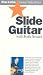 Kirk Smart - Slide Guitar [VHS]