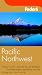 Pacific North West (Fodor's Pacific Northwest)