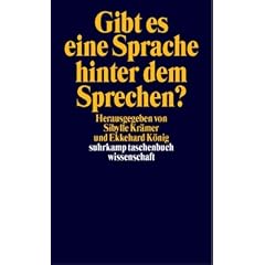 Gibt es eine Sprache hinter dem Sprechen?