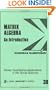 Matrix Algebra: An Introduction (Quantitative Applications in the Social Sciences)
