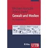 Gewalt und Medien: Ein Studienhandbuch (Uni-Taschenb�cher M)