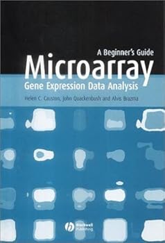 microarray gene expression data analysis: a beginner's guide - helen causton. john quackenbush and alvis brazma