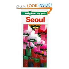 Lonely Planet Seoul: A Planet City Guide (2nd ed)
