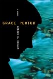 Grace Period: A Novel (Western Literature Series)