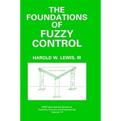 The Foundations of Fuzzy Control (IFSR International Series on Systems Science & Engineering)