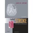 Caplan's Stroke: A Clinical Approach (Caplan, Caplan's Stroke)