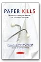Paper Kills - Transforming Health and Healthcare with Information Technology
