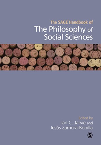 The SAGE Handbook of the Philosophy of Social Sciences (Sage Handbooks)