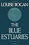 The Blue Estuaries: Poems 1923-1968
