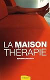 La Maison-th�rapie : Comment allier bien-�tre et ressourcement naturel dans son lieu de vie