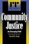 Community Justice: An Emerging Field (Rights & Responsibilities)