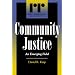 Community Justice: An Emerging Field (Rights & Responsibilities)