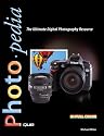 Photopedia: The Ultimate Digital Photography Resource