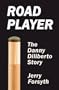 Road Player: The Danny Diliberto Story