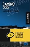 Camino 999 - Prix SNCF du polar 2008