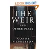Weir and Other Plays