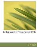 Le Parnasse Rotique Du 15e Siecle