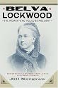 Belva Lockwood: The Woman Who Would Be President