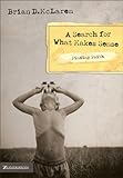 A Search for What Makes Sense (Finding Faith)