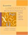 Essential Linguistics:  What You Need to Know to Teach Reading, ESL, Spelling, Phonics, and Grammar