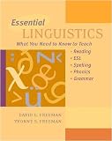 Essential Linguistics:  What You Need to Know to Teach Reading, ESL, Spelling, Phonics, and Grammar