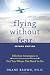 Flying without Fear: Effective Strategies to Get You Where You Need to Go