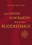 Produkt-Bild: Das gro&szlig;e O. W. Barth-Buch des Buddhismus