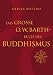 Produkt-Bild: Das gro&szlig;e O. W. Barth-Buch des Buddhismus