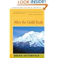 After the Gold Rush by  Archie Satterfield
